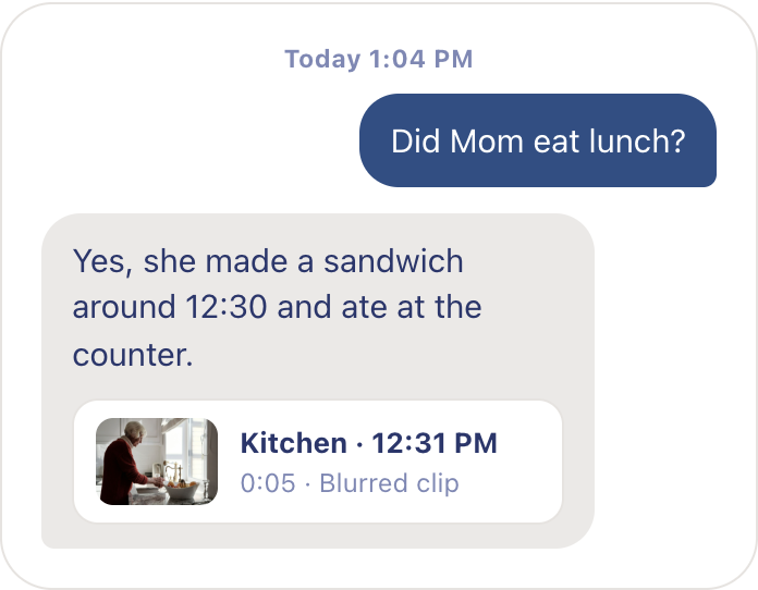 Ask Remy conversation: Did Mom eat lunch? Yes, with the blurred kitchen clip attached