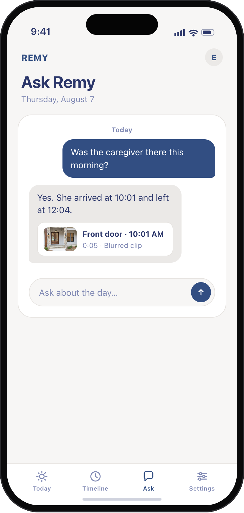 Remy app Ask screen: &ldquo;Was the caregiver there this morning?&rdquo; answered with arrived 10:01, left 12:04, plus a blurred front-door clip from 10:01 AM